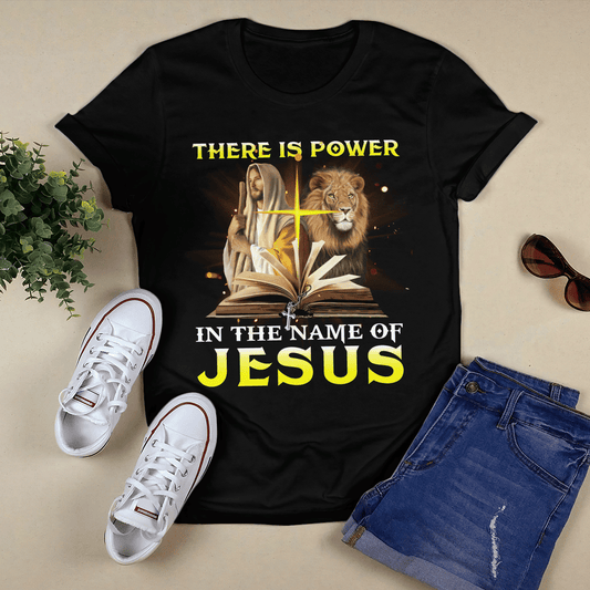 There Is Power In The Name Of Jesus T-shirt - Jesus T-Shirt - Christian Shirts For Men & Women - Ciaocustom