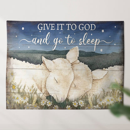 Given It To God And Go To Sleep - Christian Tapestry Wall Hanging - Biblical Tapestries - Religious Wall Decor - Ciaocustom