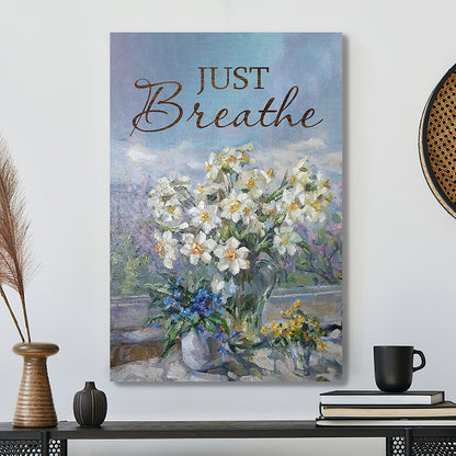 Bible Verse Canvas - Just Breathe - Christian Canvas Art - Ciaocustom