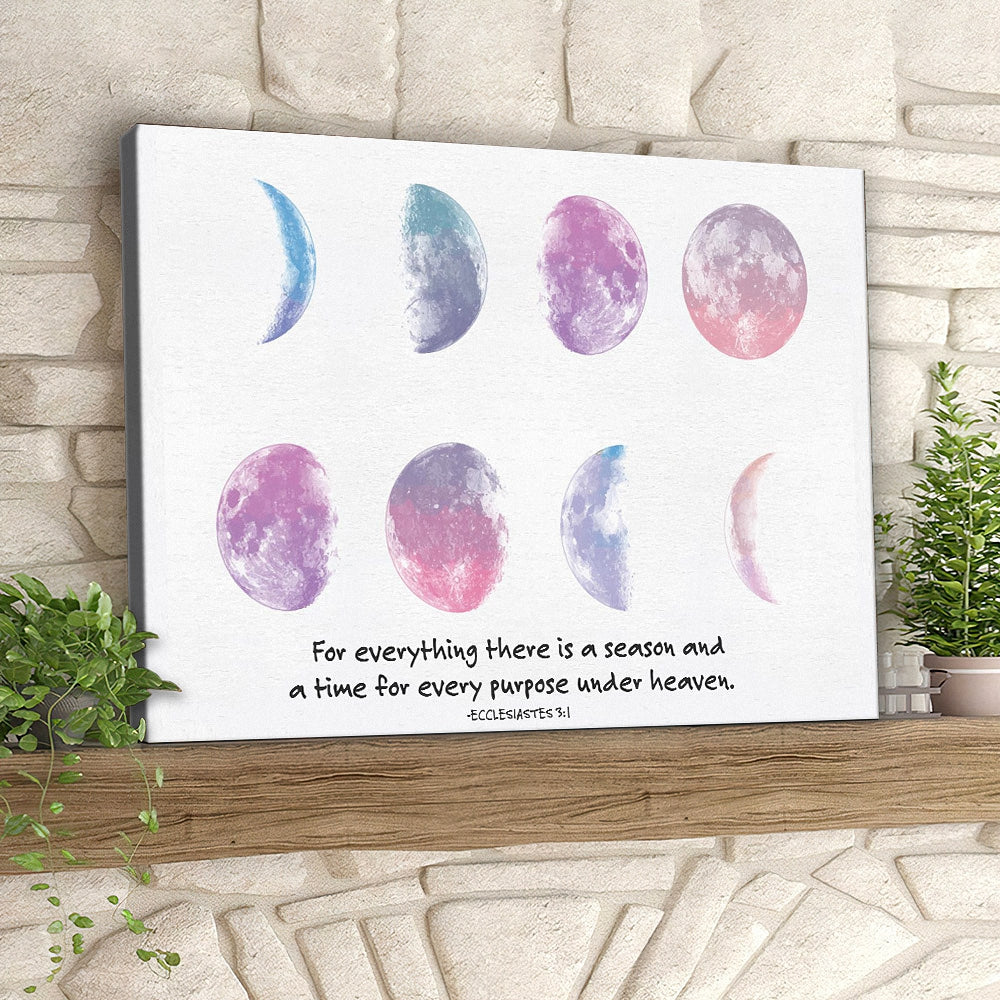 For Everything There Is A Season - Ecclesiastes 3:1 - Christian Canvas Prints - Faith Canvas - Bible Verse Canvas - Ciaocustom
