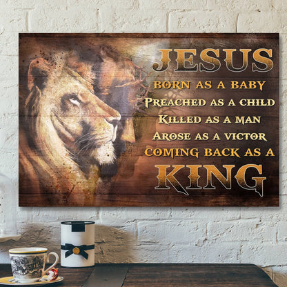 God Jesus Landscape Canvas Prints - God Wall Art - Awesome Lion - Born As A Baby, Come Back As A King - Ciaocustom