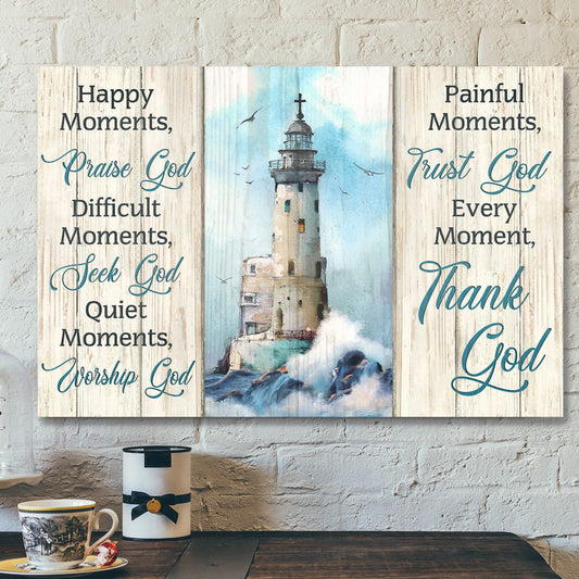 Jesus God Landscape Canvas Prints - God Wall Art - Every Moment, Thank God - Christ Lighthouse - Ciaocustom