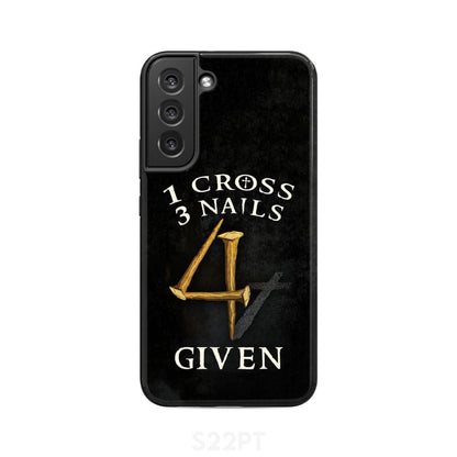 1 Cross 3 Nails 4given Phone Case, Christian Gifts - Christian Phone Cases - Religious Phone Case