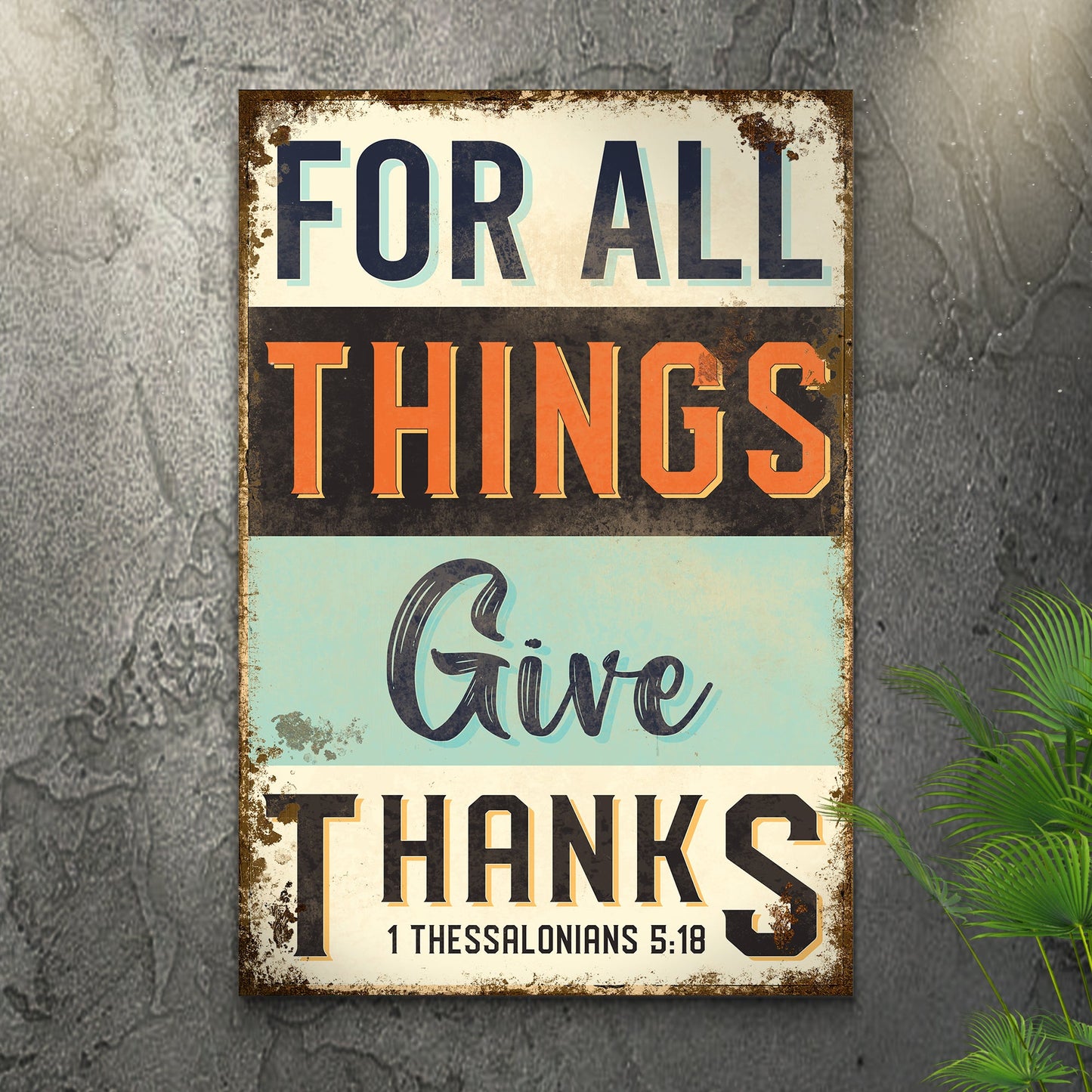 1 Thessalonians 518 For All Things Give Thanks Canvas Wall Art - Christian Wall Decor - Bible Verse Canvas Art