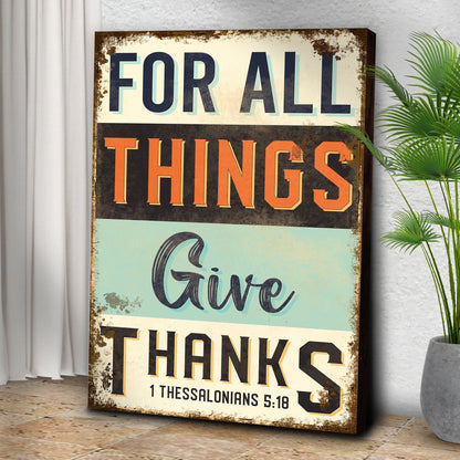 1 Thessalonians 518 For All Things Give Thanks Canvas Wall Art - Christian Wall Decor - Bible Verse Canvas Art