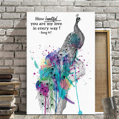 How Beautiful You Are My Love In Every Way - Song 4:7 - Peacocks - Christian Canvas Prints - Bible Verse Canvas - Ciaocustom