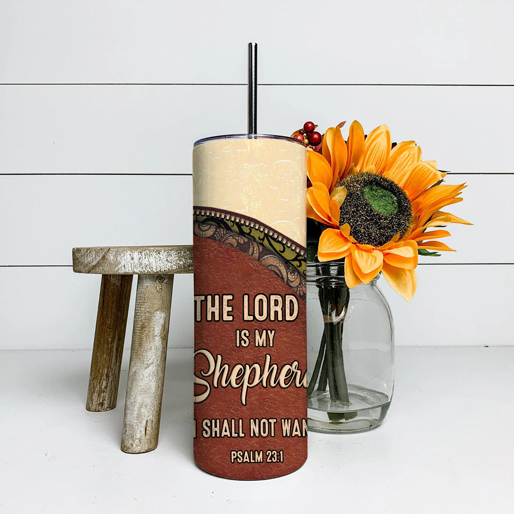 The Lord Is My Shepherd - Personalized Tumbler - Stainless Steel Tumbler - 20oz Skinny Tumbler - Tumbler For Cold Drinks - Ciaocustom