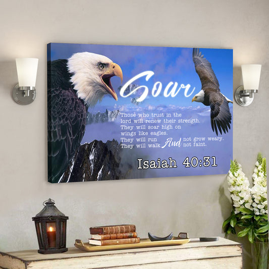 Soar On Wings Like Eagles 2 - Isaiah 40:31 - Bible Verse Canvas - God Canvas - Scripture Canvas Wall Art - Ciaocustom