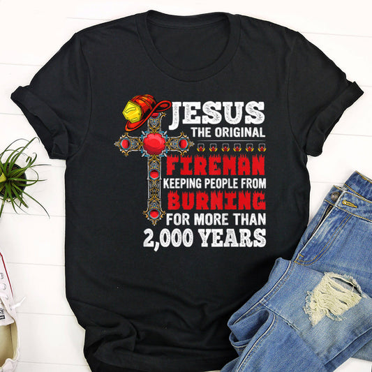 Jesus The Original Fireman - Cross - Cool Christian Shirts For Men & Women - Ciaocustom