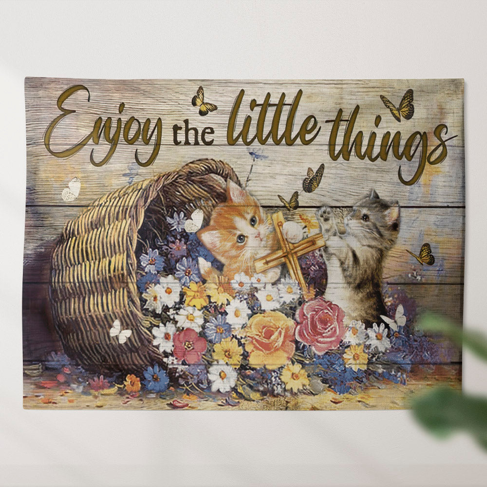 Enjoy The Little Things Tapestry - Cat And Cross Tapestry - God Tapestry - Christian Wall Art - Religious Tapestry Wall Hangings - Ciaocustom
