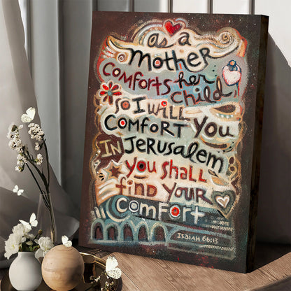 Isaiah 66:13 Mother Comforts Her Child Canvas -  Ciaocustom