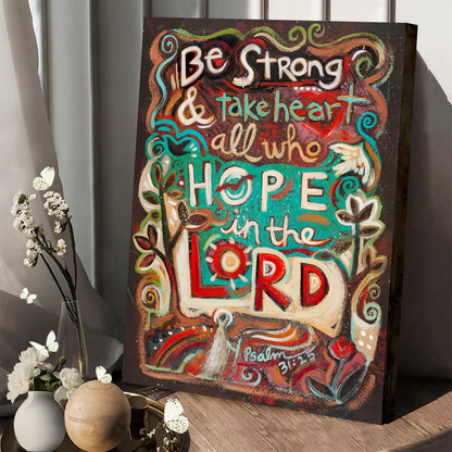 Be Strong And Hope In The Lord Canvas - Religious Posters - Ciaocustom