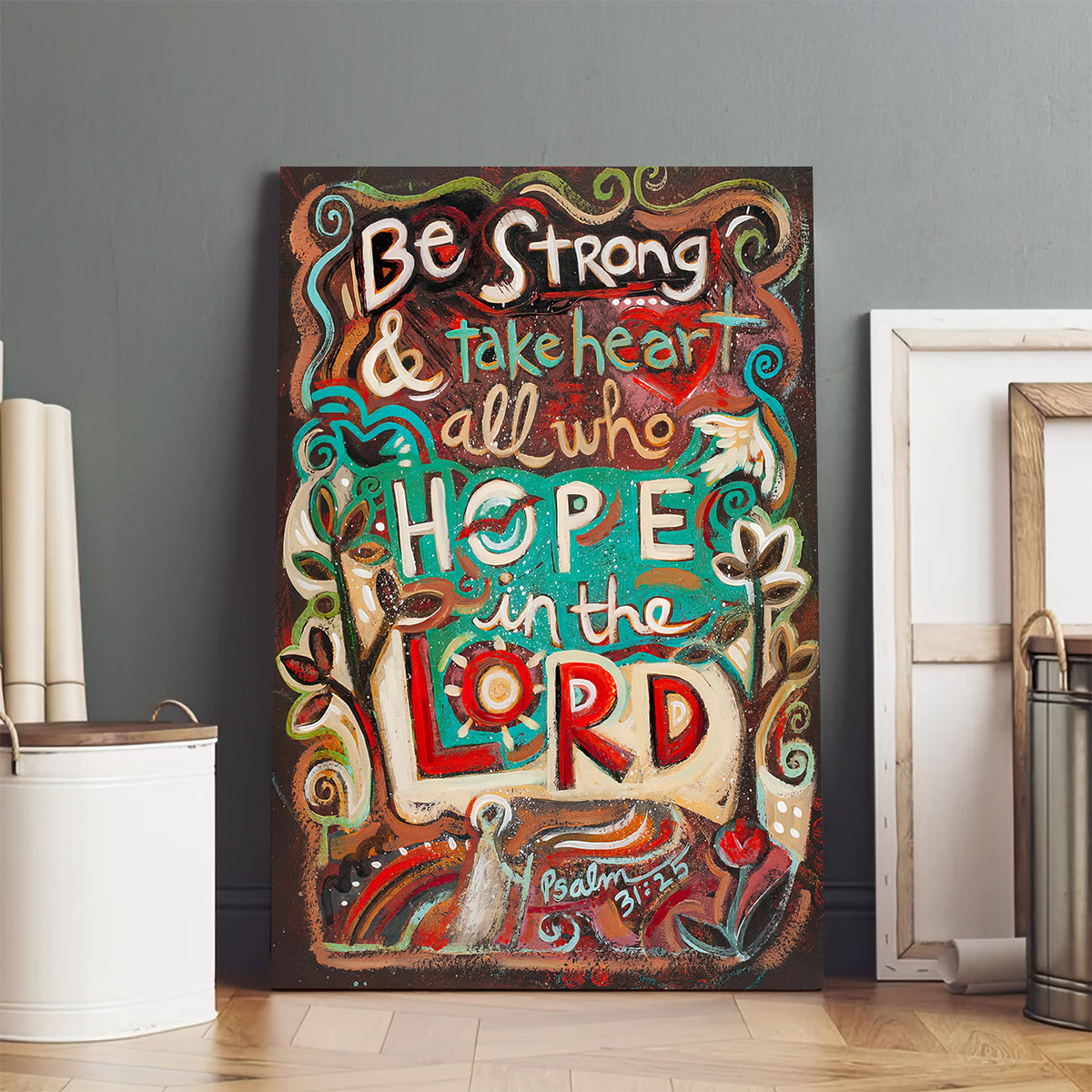 Be Strong And Hope In The Lord Canvas - Religious Posters - Ciaocustom