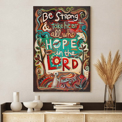 Be Strong And Hope In The Lord Canvas - Religious Posters - Ciaocustom