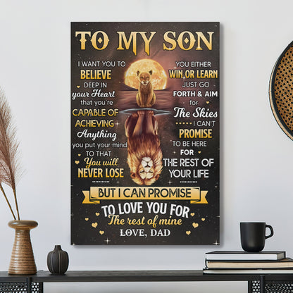 Lion Dad To My Son - I Want You To Believe - Dad Son Canvas Prints - Best Gift For Son - Ciaocustom