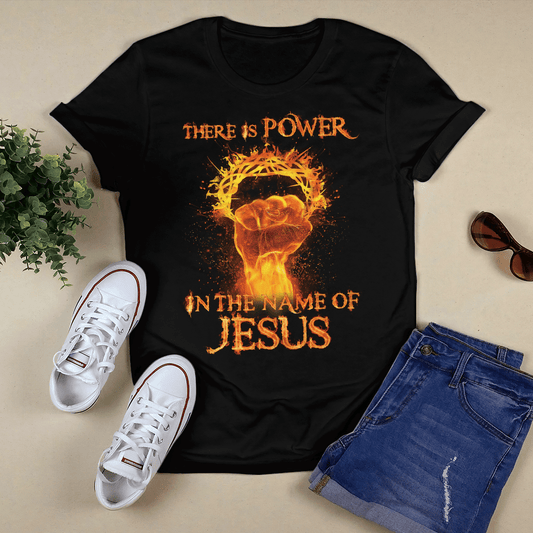 There Is Power In The Name Of Jesus T- Shirt - Jesus T-Shirt - Christian Shirts For Men & Women - Ciaocustom