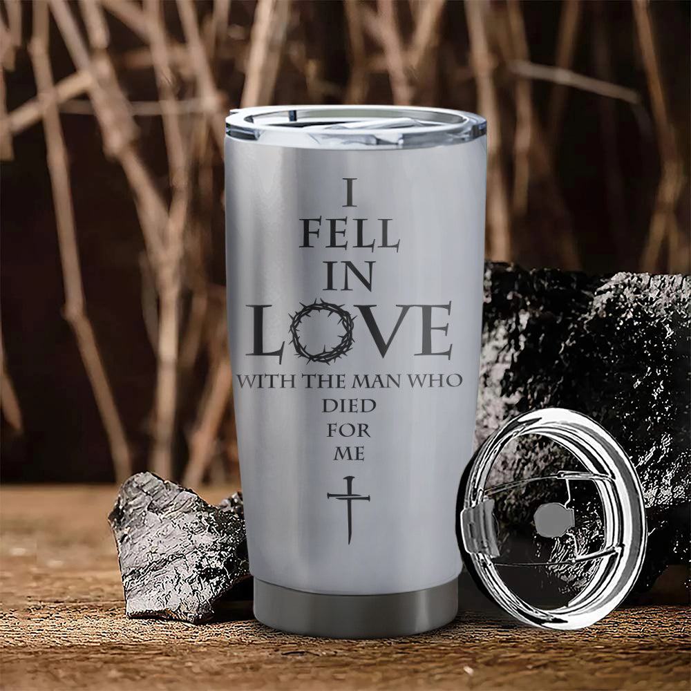 I Fell In Love - Cross Tumbler - Stainless Steel Tumbler - 20oz Tumbler - Tumbler For Cold Drinks - Ciaocustom