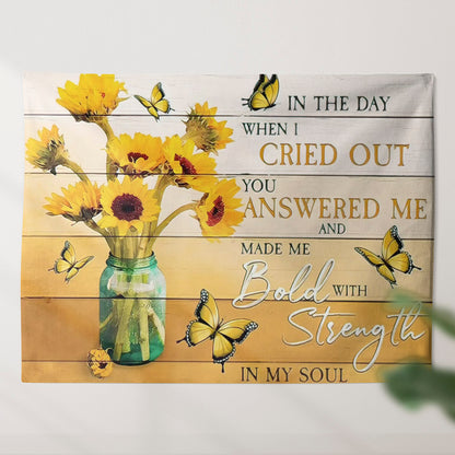 In The Day When I Cried Out Tapestry - Sunflower Wall Tapestry - Bible Tapestry - Religious Tapestry Wall Hangings - Christian Tapestry - Ciaocustom