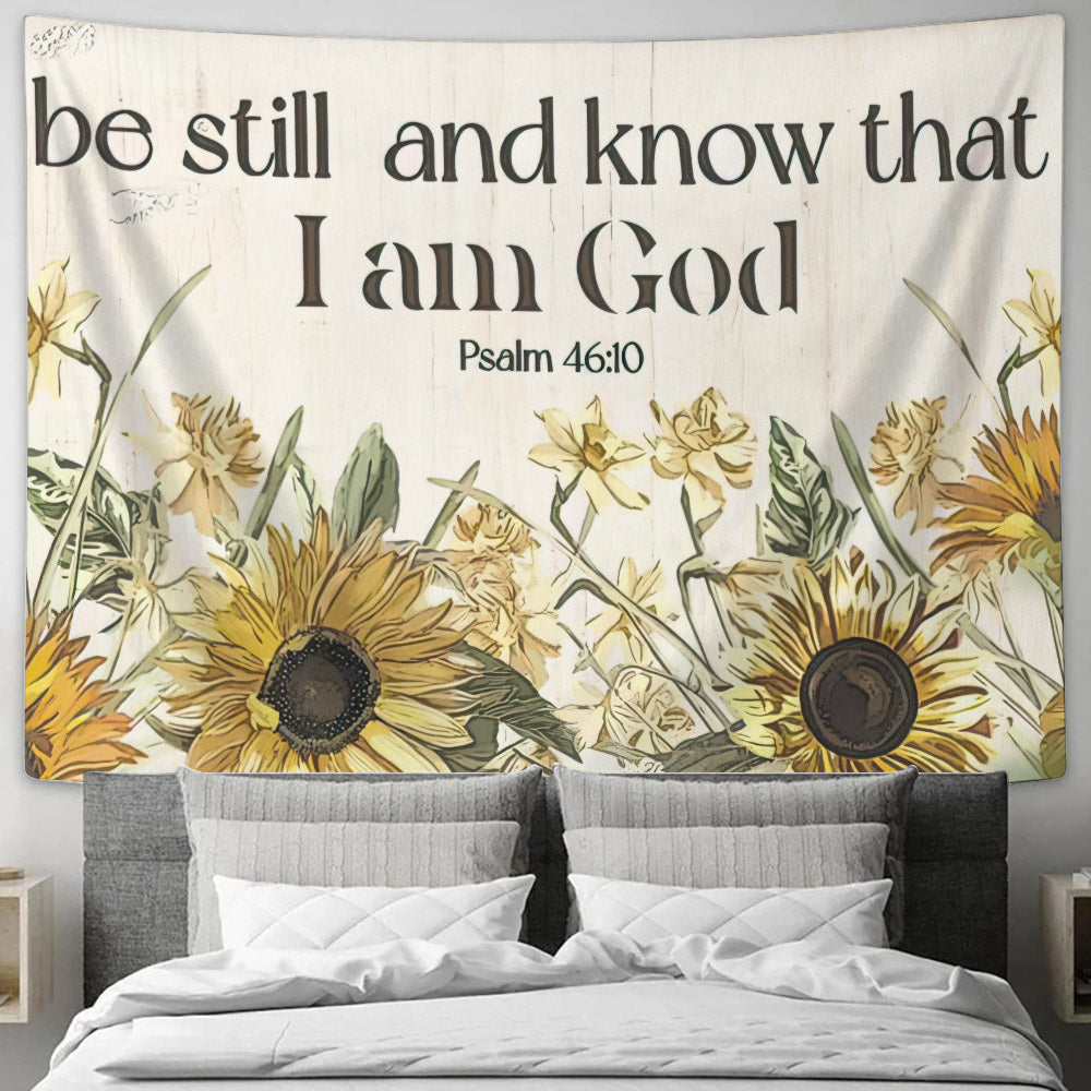 Sunflower Wall Tapestry - Be Still And Know That I Am God Tapestry - Christian Tapestry - Bible Verse Wall Tapestry - Jesus Wall Tapestry - Ciaocustom