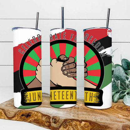 Celebrate Freedom Juneteenth - Junteenth Tumbler - Stainless Steel Tumbler - 20 oz Skinny Tumbler - Tumbler For Cold Drinks - Ciaocustom