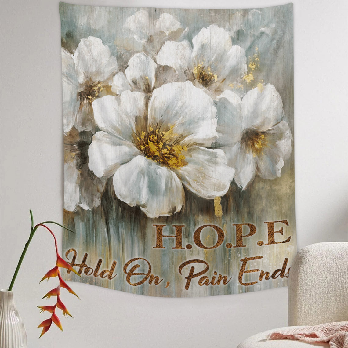 Hope Hold On Pain Ends Tapestry - Flowers - Bible Verse Wall Tapestry - Religious Tapestry Wall Hangings - Christian Tapestry - Ciaocustom