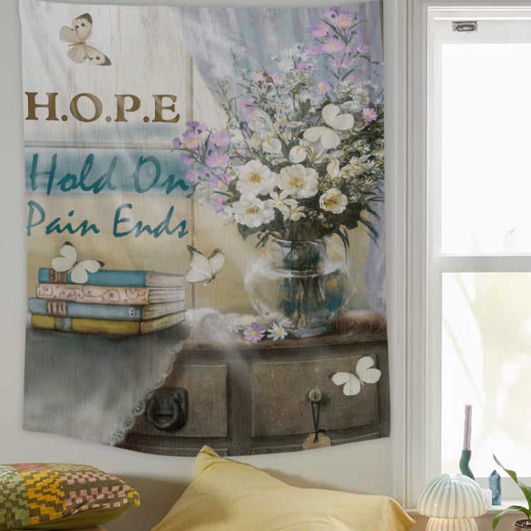 Hope Hold On Pain End - Christian Wall Tapestry - Religious Tapestry Wall Hangings - Bible Verse Wall Tapestry - Religious Tapestry - Ciaocustom