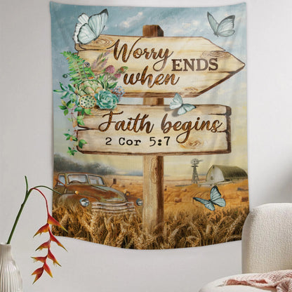 Worry Ends When Faith Begins - Christian Wall Tapestry - Religious Tapestry Wall Hangings - Bible Verse Wall Tapestry - Religious Tapestry - Ciaocustom