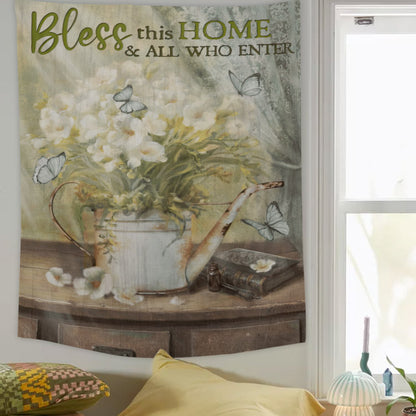 Bless This Home And All Who Enter - Christian Wall Tapestry - Religious Tapestry Wall Hangings - Bible Verse Wall Tapestry - Religious Tapestry - Ciaocustom