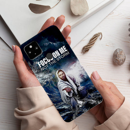 Focus On Me Not The Storm - Christian Phone Case - Jesus Phone Case - Bible Verse Phone Case - Ciaocustom