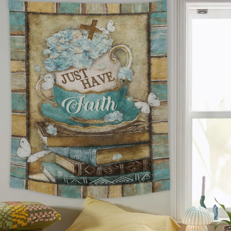 Just Have Faith Tapestry - Cross - Bible Verse Tapestry - Christian Wall Art - Religious Tapestry Wall Hangings - Christian Tapestry - Ciaocustom