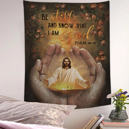 Pray For Healing - Jesus's Hand - Rose Garden - Be Still And Know That I Am God - Christian Tapestry - Jesus Wall Tapestry - Ciaocustom