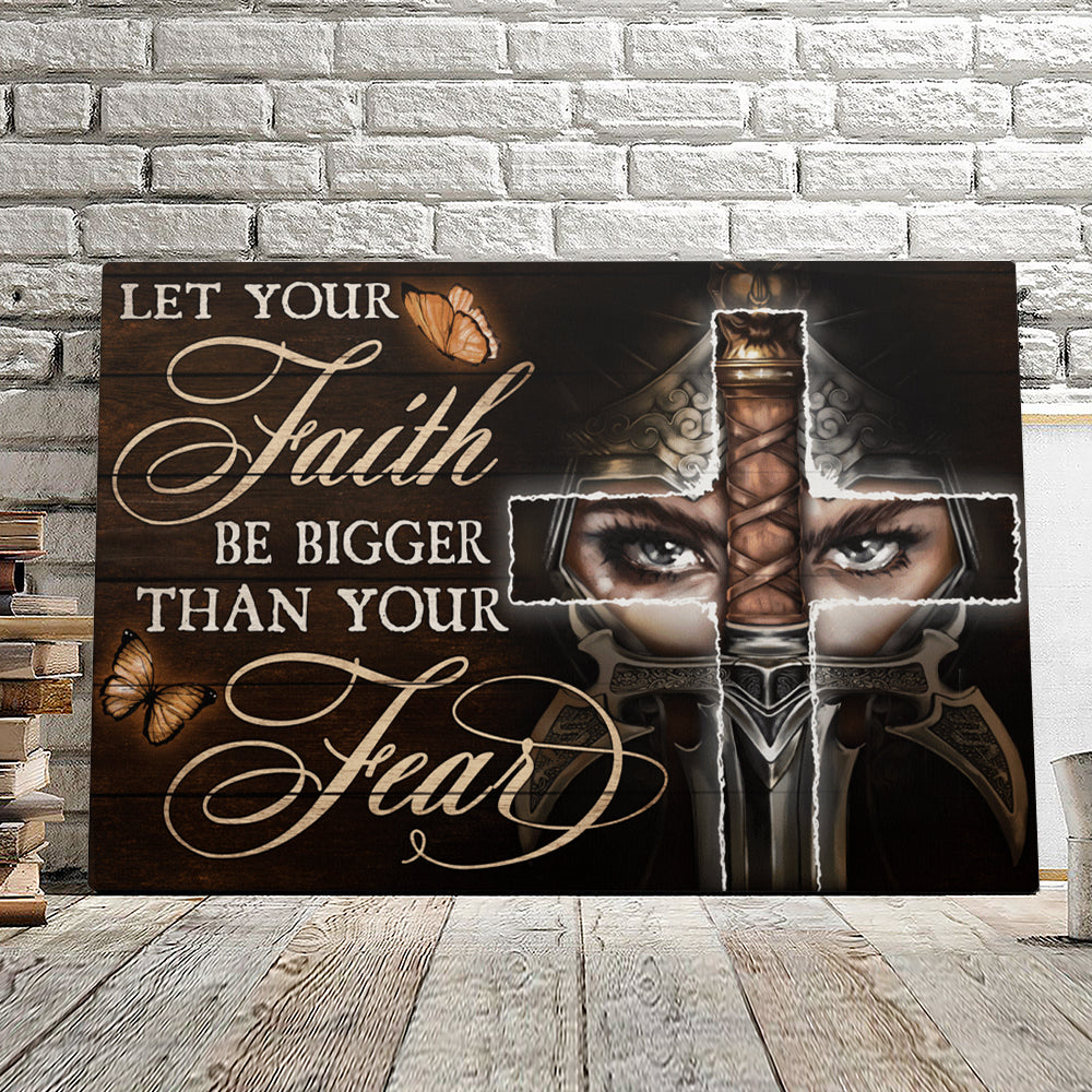 Let Your Faith Be Bigger Than Your Fear - Christian Canvas Prints - Faith Canvas - Bible Verse Canvas - Ciaocustom