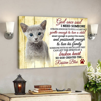 Christian Canvas Wall Art - Bible Verse Canvas - God One Said I Need Some One Russian Blue Cat Canvas Poster - Ciaocustom