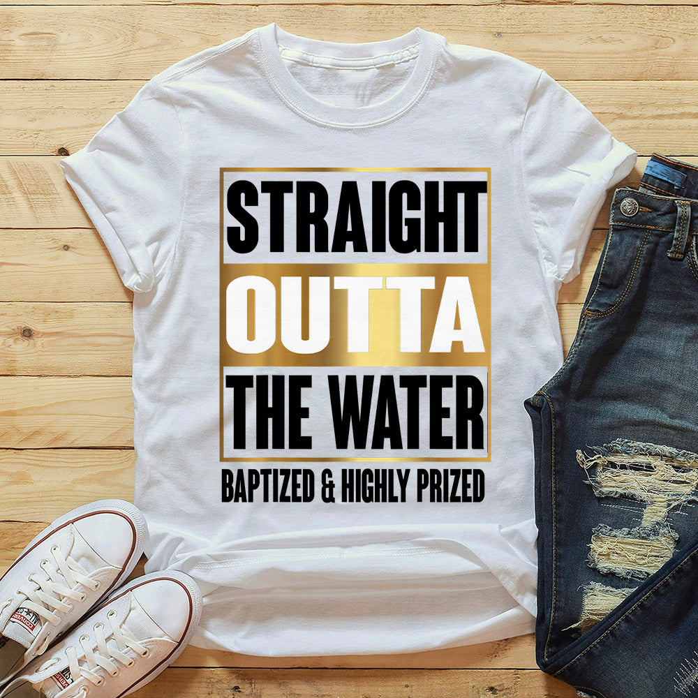 Straight Outta The Water T-shirt - Water Baptism Shirts - Baptism T Shirts - Shirts For Baptism - Christening Gifts - Ciaocustom