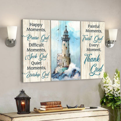 Jesus God Landscape Canvas Prints - God Wall Art - Every Moment, Thank God - Christ Lighthouse - Ciaocustom