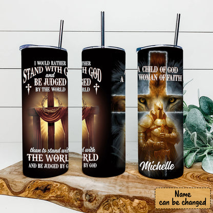I Would Rather Stand With God - Lion And Cross - Personalized Tumbler - Stainless Steel Tumbler - 20oz Skinny Tumbler - Tumbler For Cold Drinks - Ciaocustom