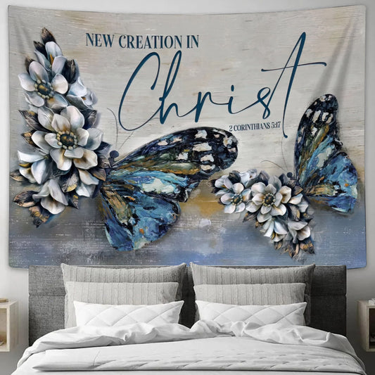 2 Cor 517 New Creation In Christ Wall Art Tapestry Butterflies Christian Decor - Religious Tapestry