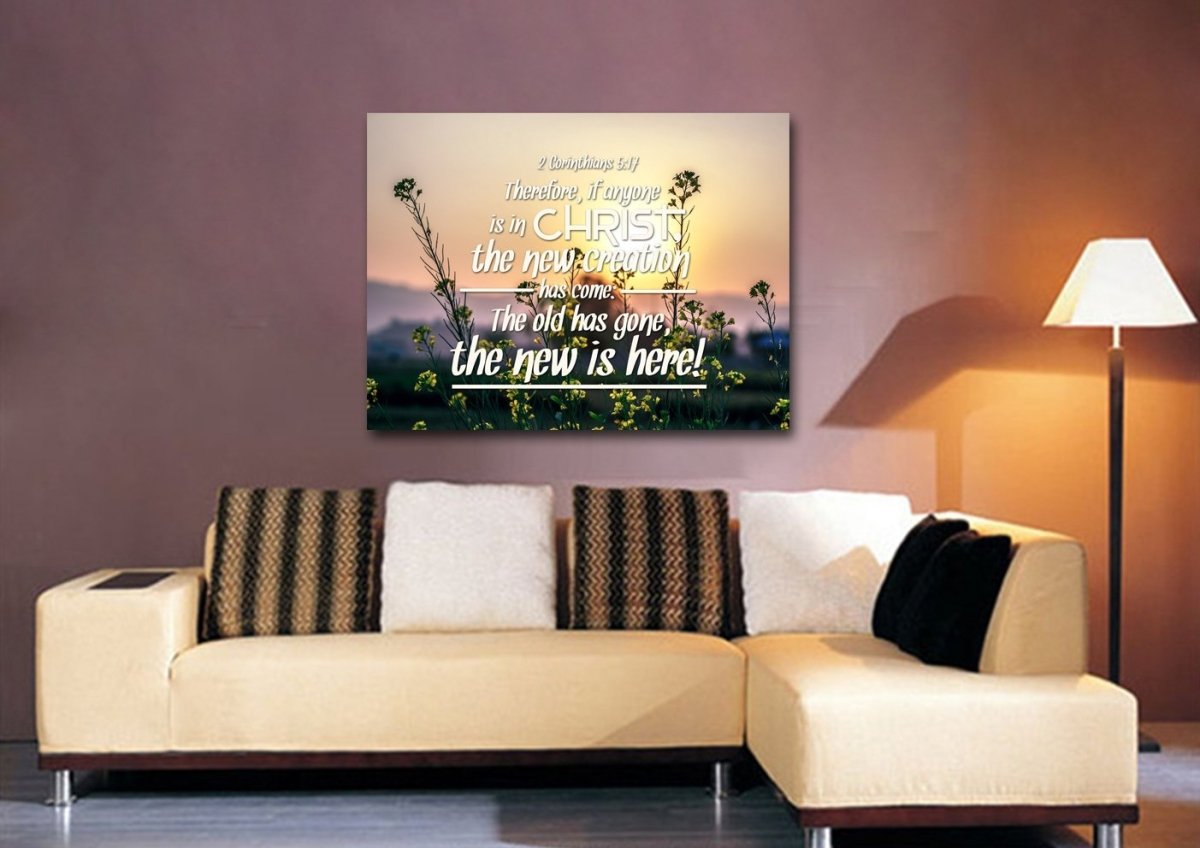 2 Corinthians 517 If Anyone Is In Christ The New Creation Has Come Bible Verse Canvas Wall Art - Christian Canvas Wall Art