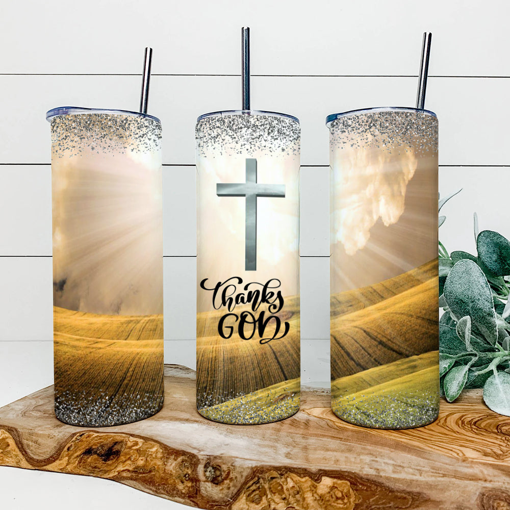 Thanks God - Cross - Jesus Tumbler - Stainless Steel Tumbler - 20 oz Skinny Tumbler - Tumbler For Cold Drinks - Ciaocustom