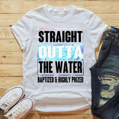 Baptism Shirt - Straight Outta The Water T-shirt - Water Baptism Shirts - Funny Baptism Shirts - Baptism Gifts - Ciaocustom