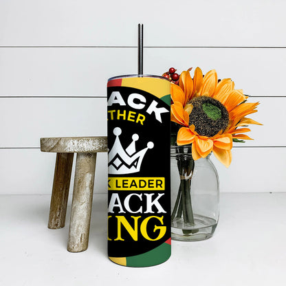 Black Father Black King - Juneteenth Tumbler - Stainless Steel Tumbler - 20 oz Skinny Tumbler - Tumbler For Cold Drinks - Ciaocustom