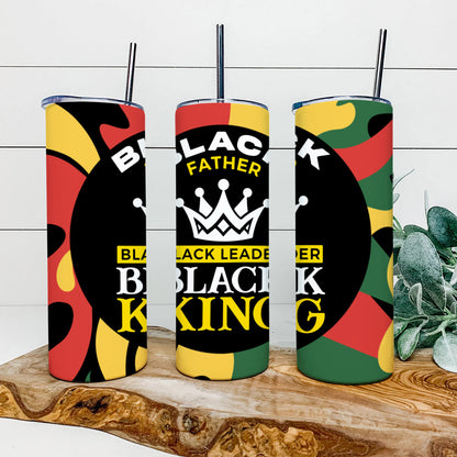 Black Father Black King - Juneteenth Tumbler - Stainless Steel Tumbler - 20 oz Skinny Tumbler - Tumbler For Cold Drinks - Ciaocustom