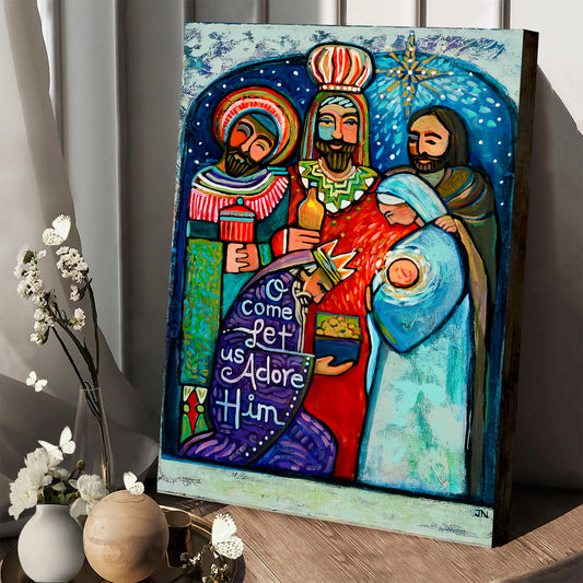 Three Kings O Come Let Us Adore Him Canvas - Religious Wall Art - Ciaocustom