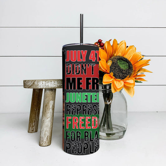 Freedom For Black People - Juneteenth Tumbler - Stainless Steel Tumbler - 20 oz Skinny Tumbler - Tumbler For Cold Drinks - Ciaocustom
