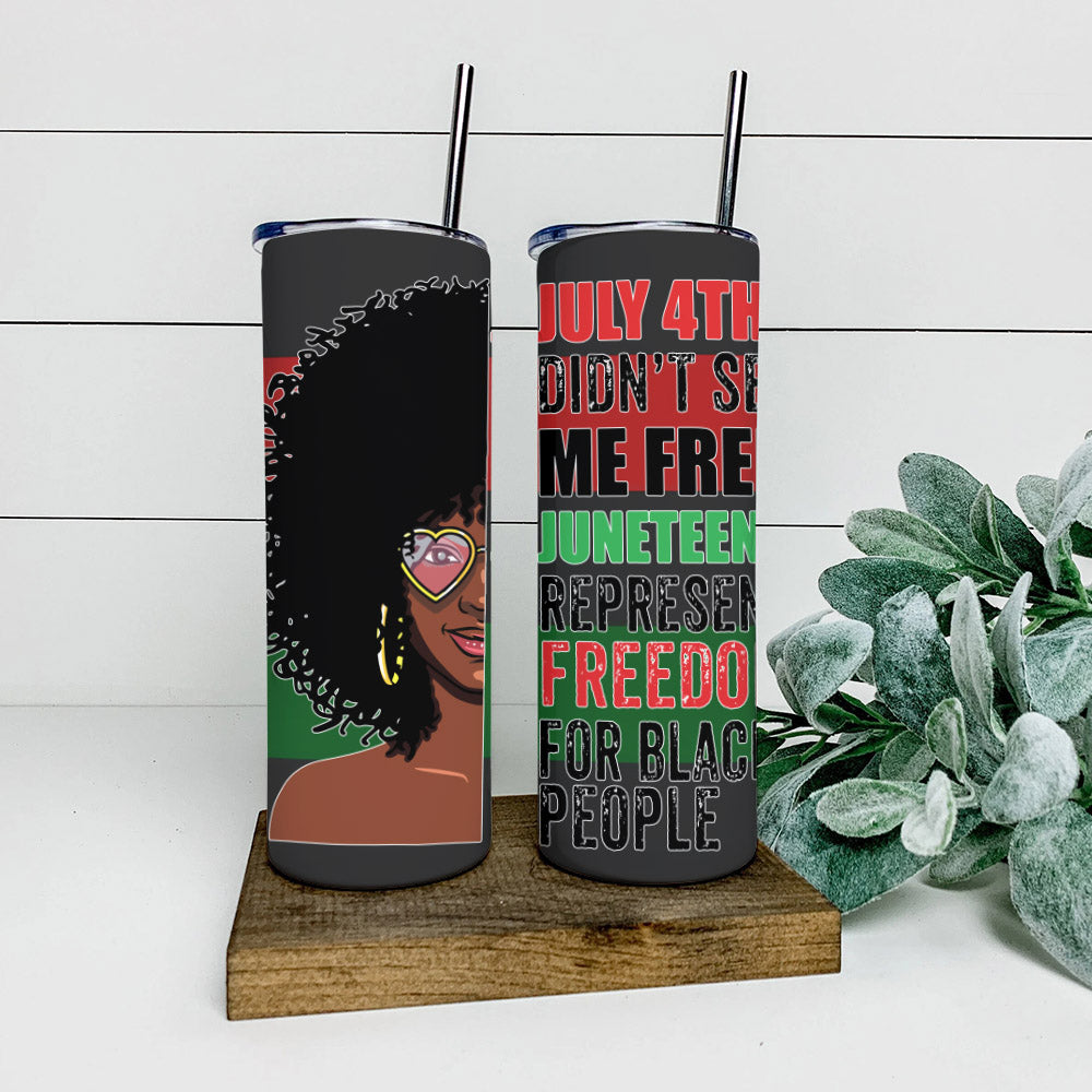 Freedom For Black People - Juneteenth Tumbler - Stainless Steel Tumbler - 20 oz Skinny Tumbler - Tumbler For Cold Drinks - Ciaocustom