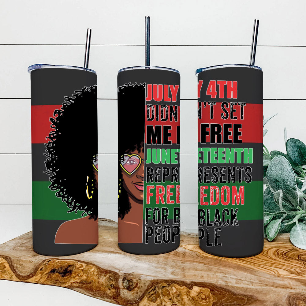 Freedom For Black People - Juneteenth Tumbler - Stainless Steel Tumbler - 20 oz Skinny Tumbler - Tumbler For Cold Drinks - Ciaocustom