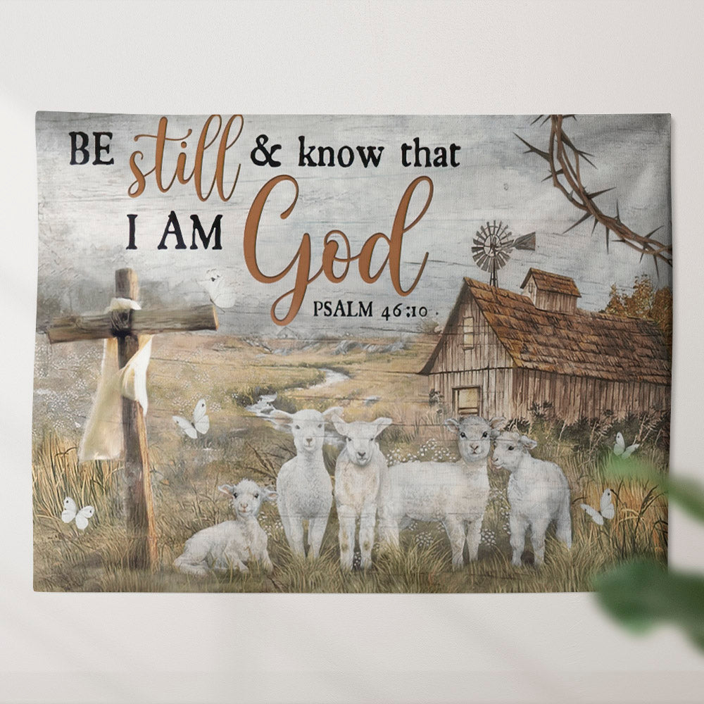 Lamb Of God Tapestry - Be Still And Know That I Am God Tapestry - Christian Tapestry Wall Hanging - Religious Tapestry - Home Decor - Ciaocustom