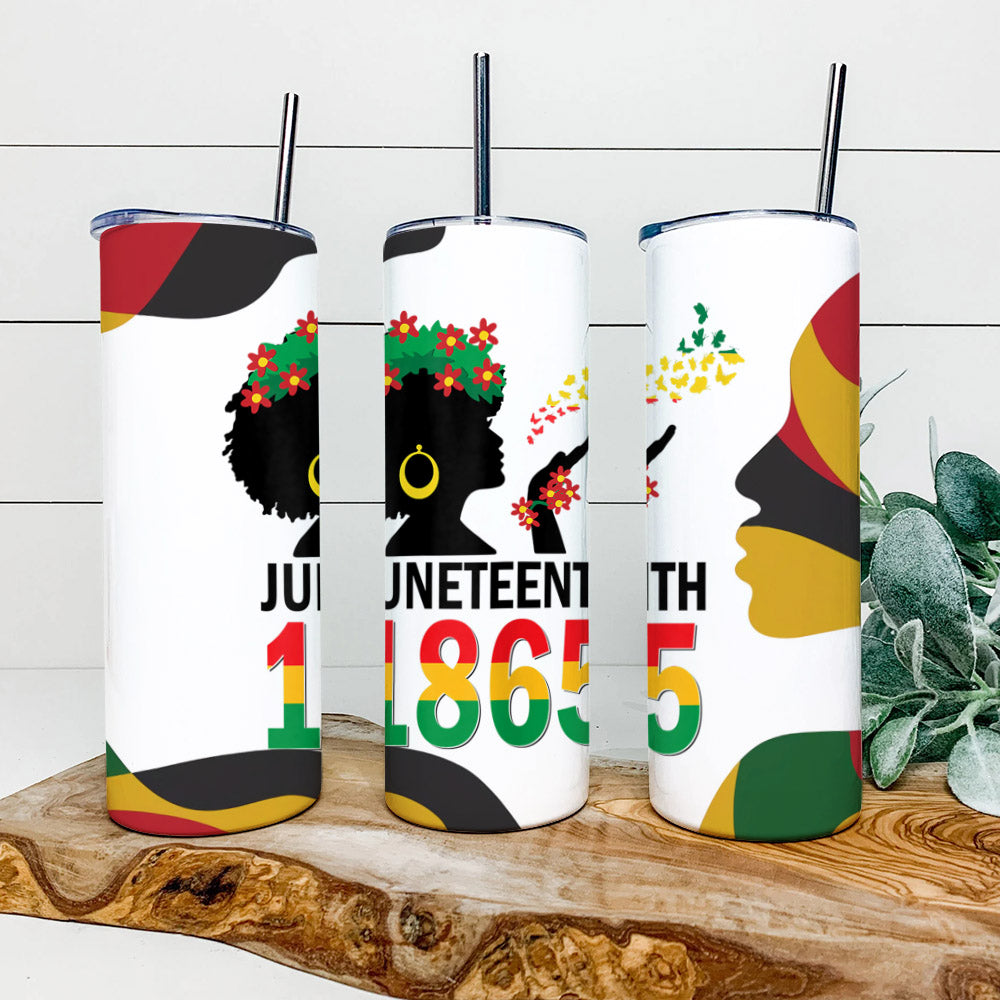 Black Girl - Juneteenth 1865 - Juneteenth Tumbler - Stainless Steel Tumbler - 20 oz Skinny Tumbler - Tumbler For Cold Drinks - Ciaocustom