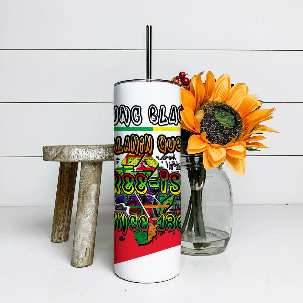 Young Black Melanin Queen - Juneteenth Tumbler - Stainless Steel Tumbler - 20 oz Skinny Tumbler - Tumbler For Cold Drinks - Ciaocustom