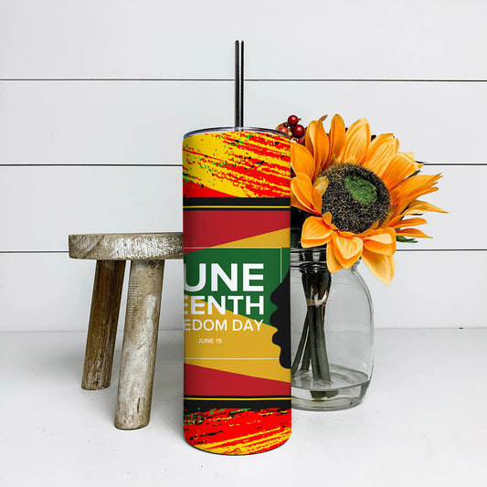 Freedom Day June 19 - Juneteenth Tumbler - Stainless Steel Tumbler - 20 oz Skinny Tumbler - Tumbler For Cold Drinks - Ciaocustom